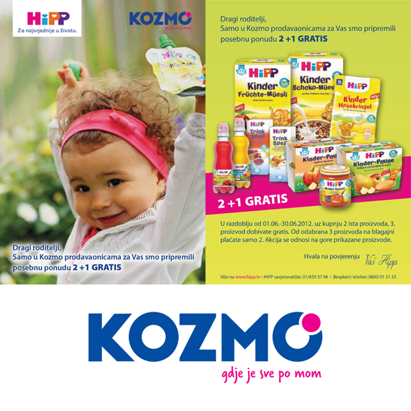 Hipp akcija samo u Kozmu Hipp akcija samo u Kozmu